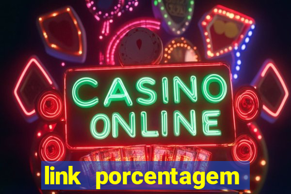 link porcentagem slots pp